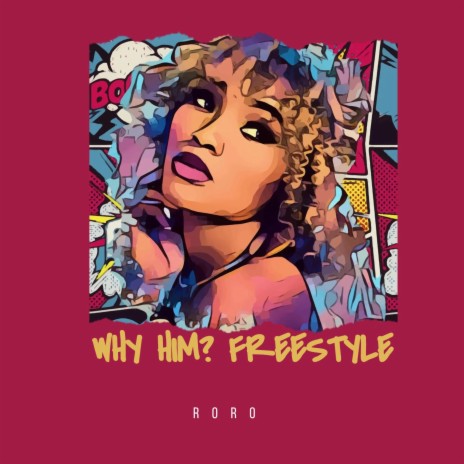 Why Him? Freestyle | Boomplay Music