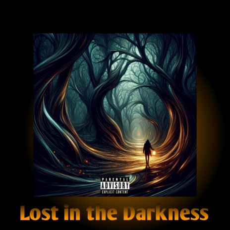 Lost in the Darkness | Boomplay Music