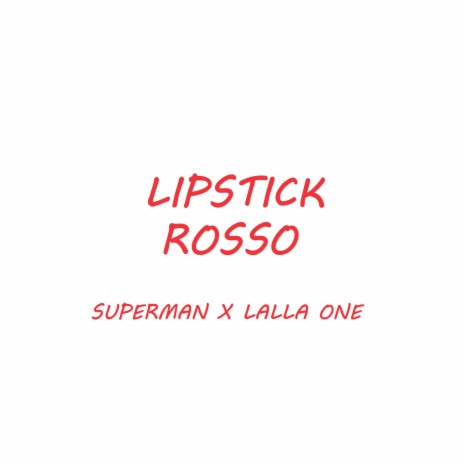 Lipstick Rosso (LALLA ONE Remix) ft. LALLA ONE | Boomplay Music