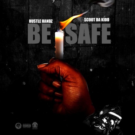 Be Safe ft. Scoot Da Kidd | Boomplay Music