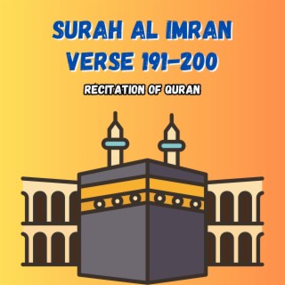 Surah Al Imran Verse 191-200
