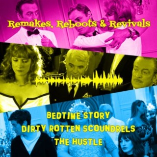 Hathahate - Bedtime Story, Dirty Rotten Scoundrels and The Hustle