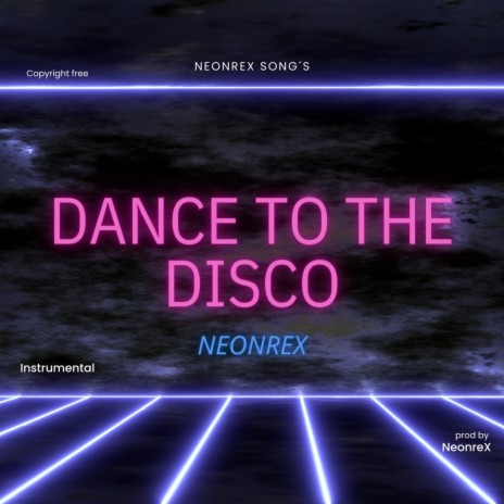 Dance to the Disco | Boomplay Music