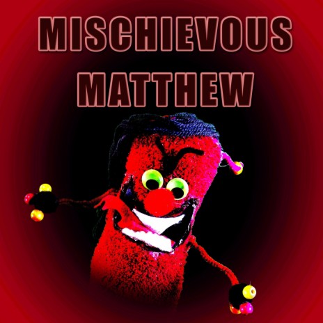 Mischievous Matthew (Instrumental)