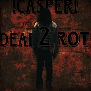 !DEAD2ROT!