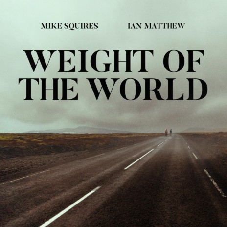 Weight of the World ft. Ian Matthew