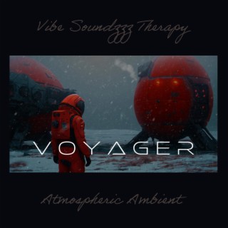 VOYAGER | Relaxing Ethereal Ambient