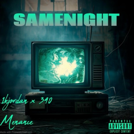 Same Night ft. 340 Menace | Boomplay Music