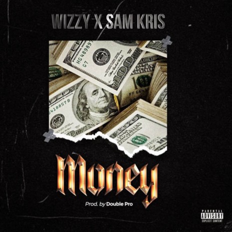 Money (Deluxe) ft. Sam Kris | Boomplay Music