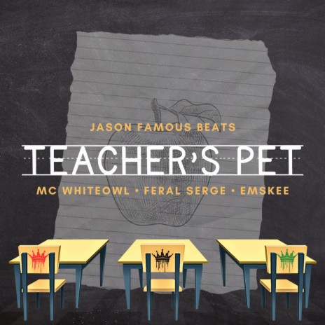 Teacher's Pet ft. EMSKEE, MC WHITEOWL & FERAL SERGE | Boomplay Music