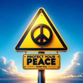 Protect Your Peace