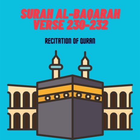 Surah Al-baqarah Verse 230-232 | Boomplay Music