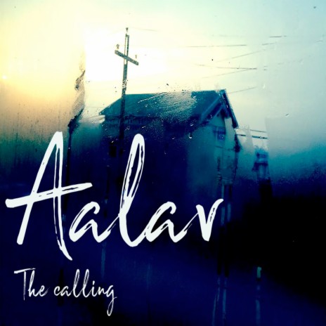 Aalav: The Calling | Boomplay Music