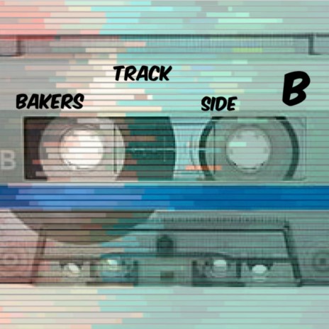Bakers Track Side B | Boomplay Music