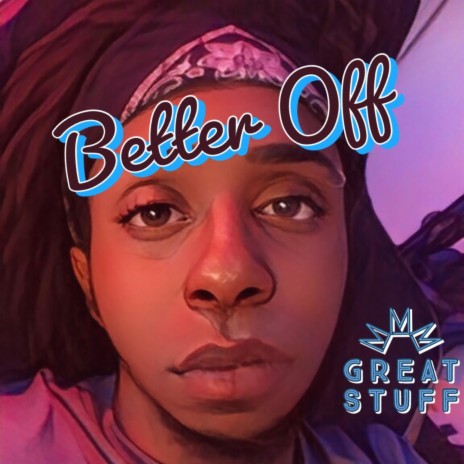 Better Off | Boomplay Music