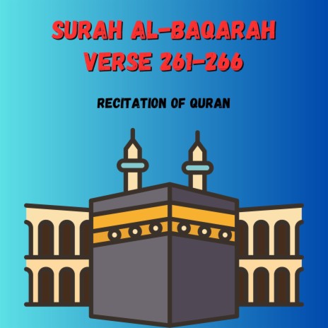 Surah Al-baqarah Verse 261-266
