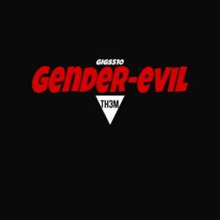 Gender-Evil