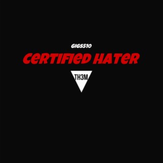 Certified Hater