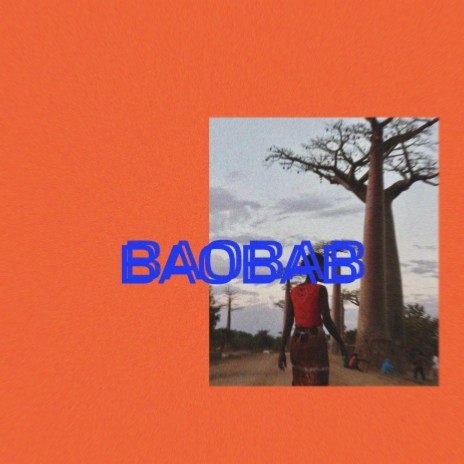 BAOBAB | Boomplay Music