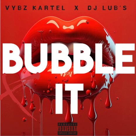 Bubble It ft. dj lub's | Boomplay Music