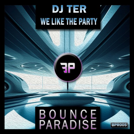 We Like The Party | Boomplay Music
