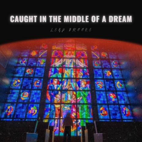 Caught in the Middle of a Dream ft. Brandon McLeod | Boomplay Music