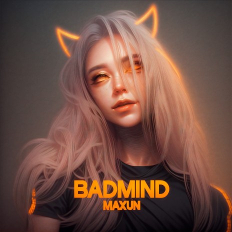 Bad Mind | Boomplay Music