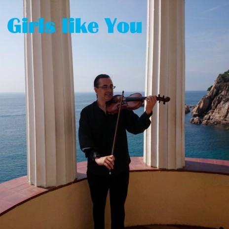 Girls like You | Boomplay Music