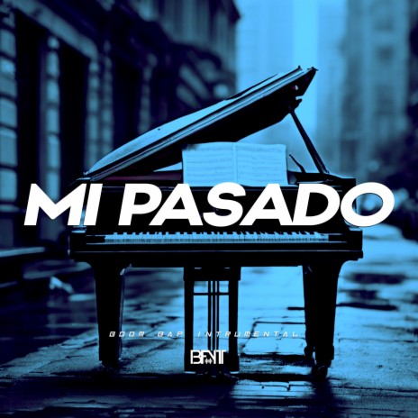 MI PASADO (BASE DE RAP MELANCOLICO) | Boomplay Music