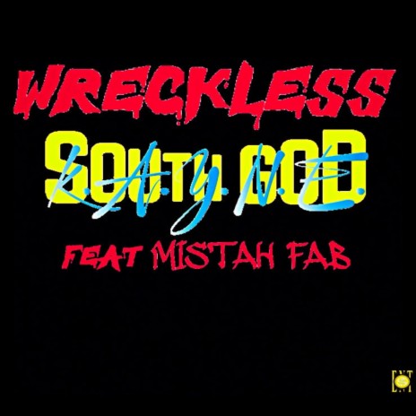Wreckless ft. Mistah FAB | Boomplay Music