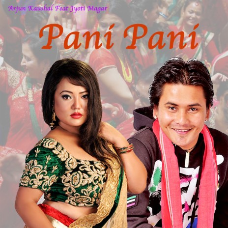 Pani Pani ft. Jyoti Magar | Boomplay Music