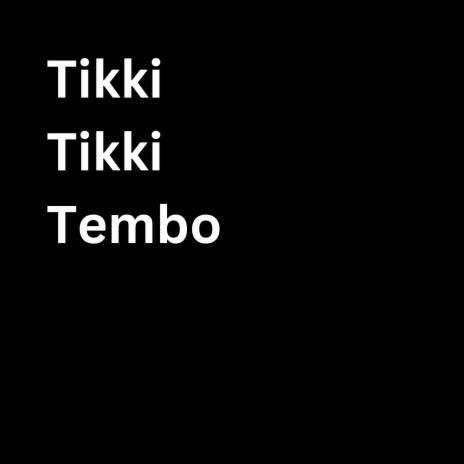 Tikki Tikki Tembo