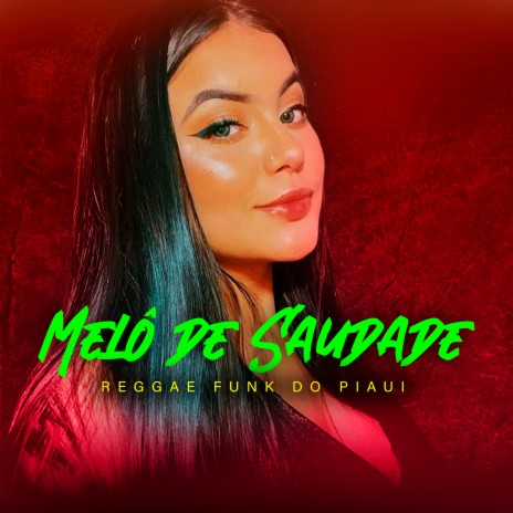 Melô de Saudade | Boomplay Music