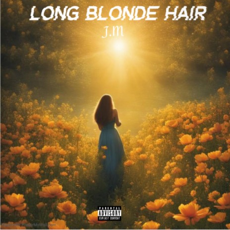 Long Blonde Hair | Boomplay Music