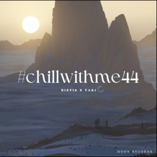 Chill With Me 44 (Sped Up)