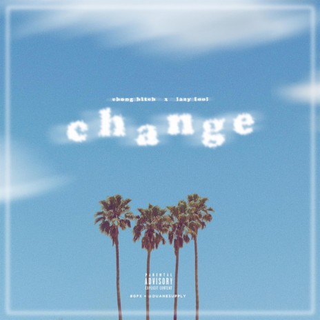 Change (feat. Lazy Fool) | Boomplay Music