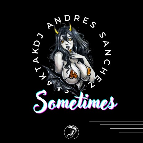 Sometimes (Remix) ft. DJ Andres Sanchez | Boomplay Music