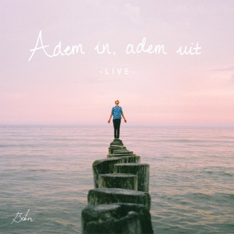 Adem In, Adem Uit (Live) | Boomplay Music