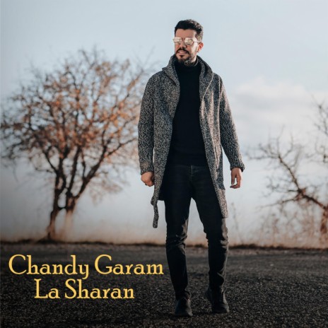 Chandy Garam La Sharan | Boomplay Music