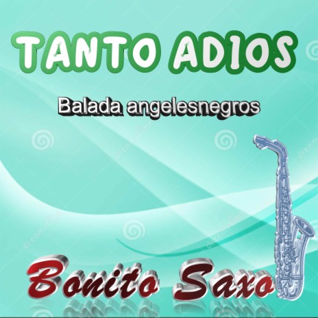 Tanto adios/Balada angelesnegros | Boomplay Music