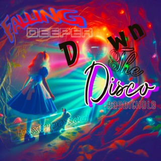 Falling Deeper Down The Disco Rabbithole