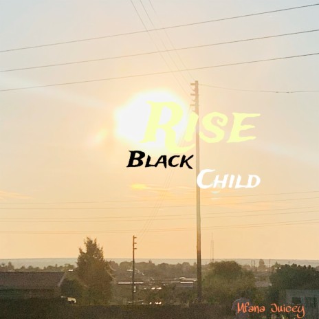 Rise Black Child