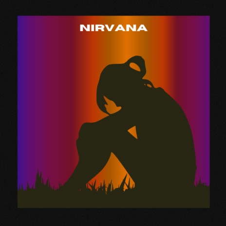 Nirvana | Boomplay Music