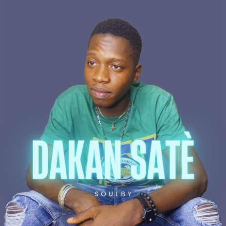 Dakan Satè | Boomplay Music