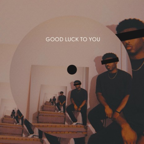 Good Luck to You | Boomplay Music