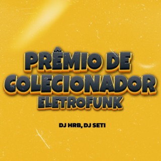 Prêmio De Colecionador ELETROFUNK