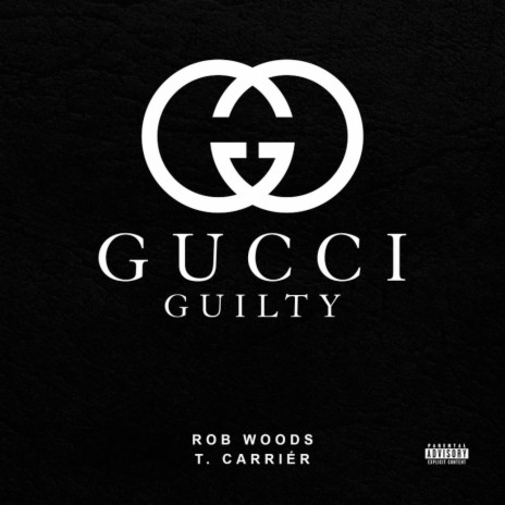 GUCCI GUILTY ft. T. Carriér