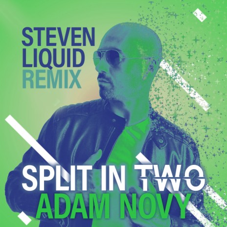 Split In Two (Steven Liquid Extended Remix) ft. Steven Liquid | Boomplay Music