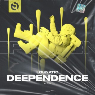 Deependence