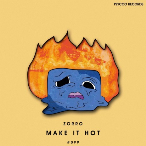 Make It Hot | Boomplay Music